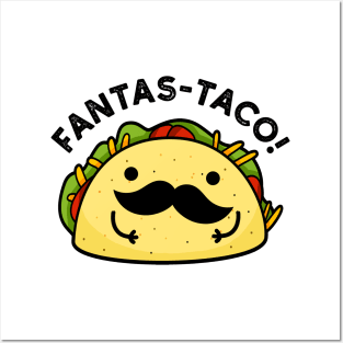 Fantas-taco Cute Fantastic Taco Pun Posters and Art